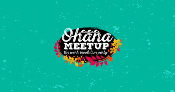 Ohana Meetup